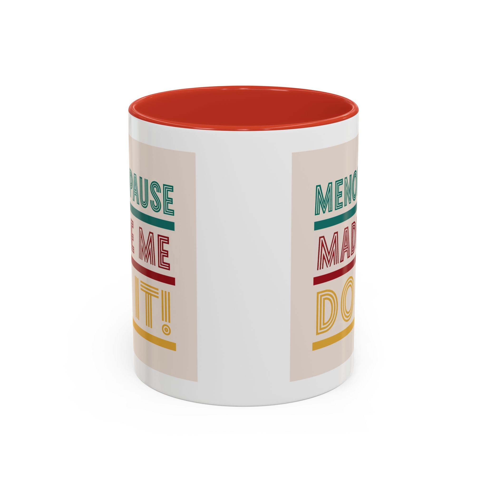 Menopause Made Me Do It – Colorful Retro Mug, Funny & Bold