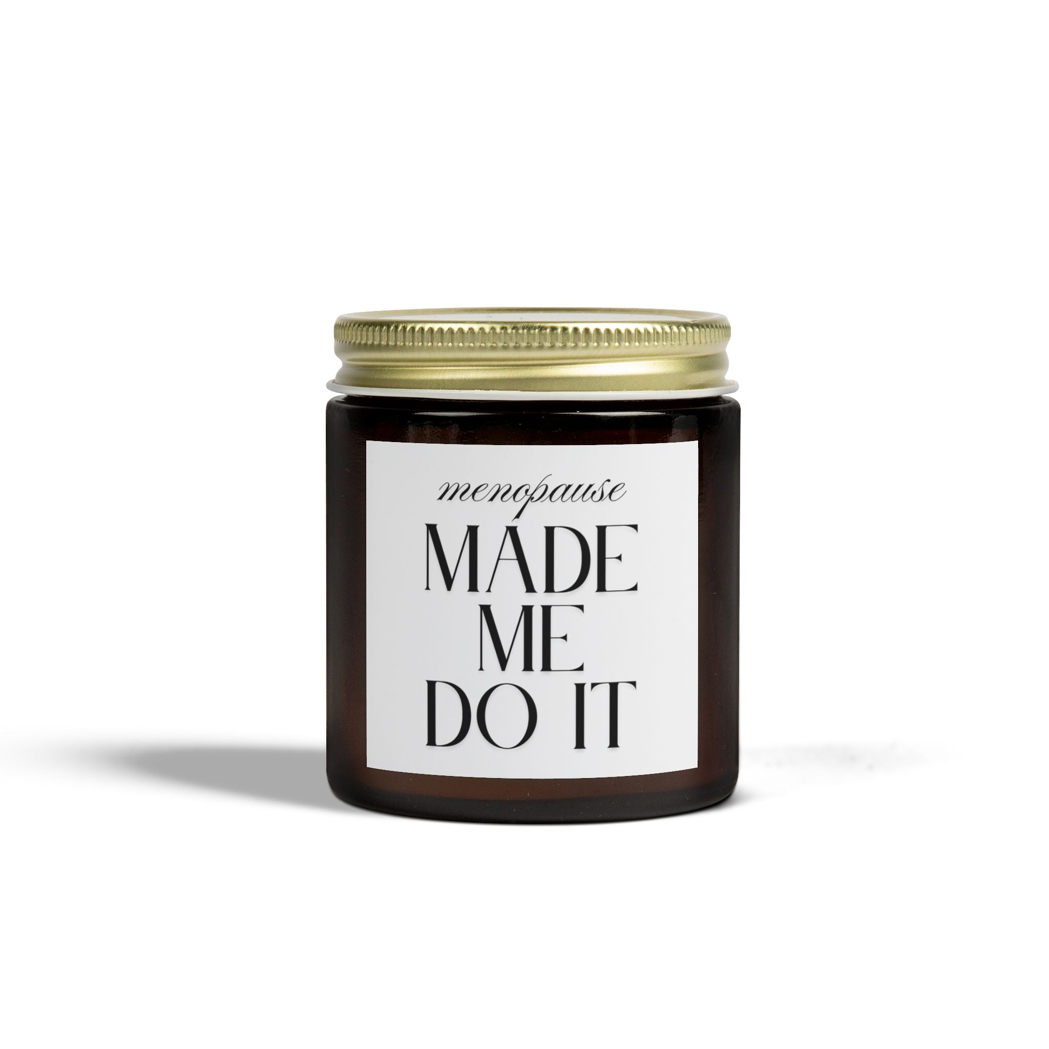 Menopause Made Me Do It. Scented Handmade Coconut Apricot Wax Candles