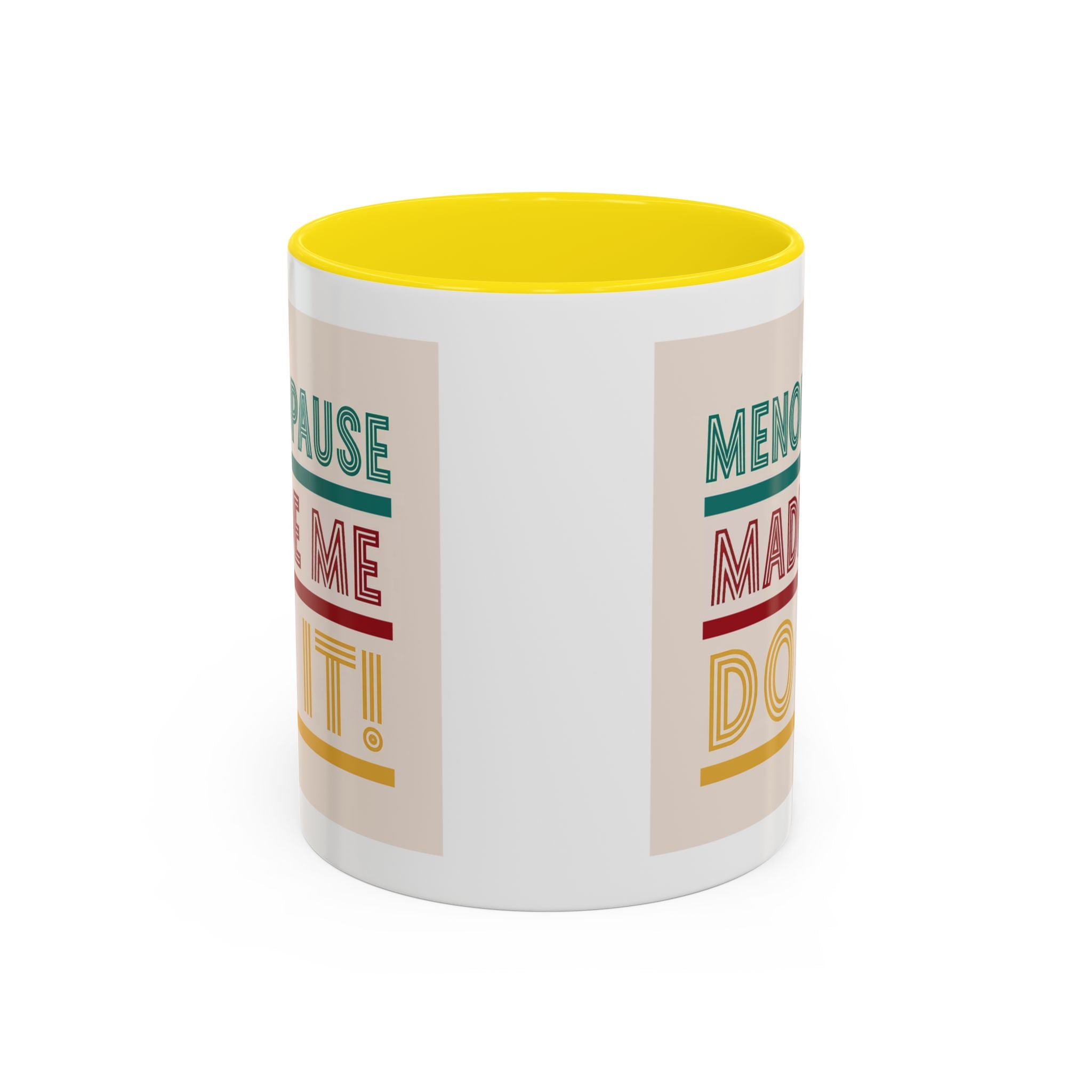 Menopause Made Me Do It – Colorful Retro Mug, Funny & Bold