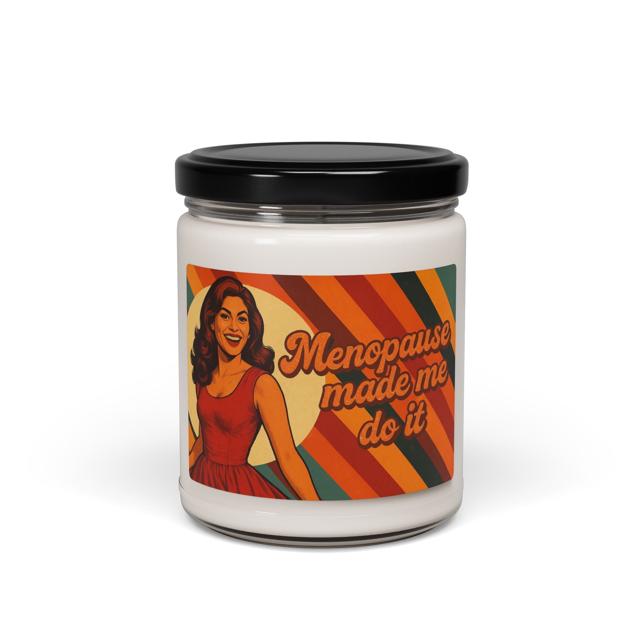 Hot Flash Muse. Menopause Made Me Do It Scented Soy Candle