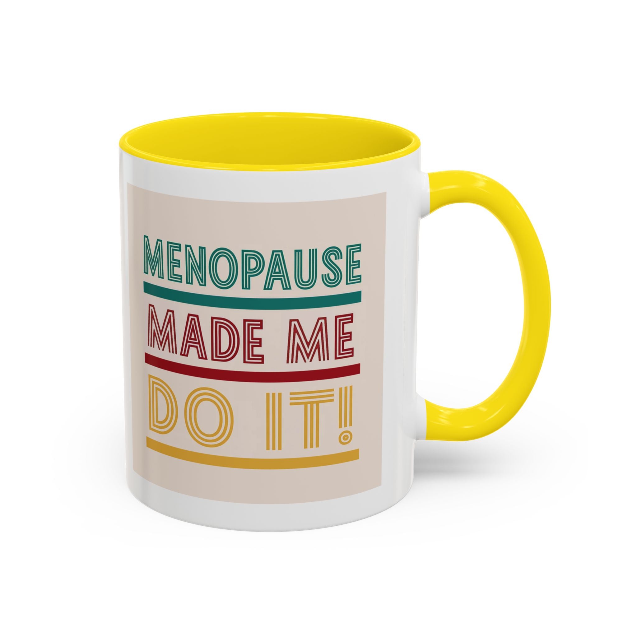 Menopause Made Me Do It – Colorful Retro Mug, Funny & Bold