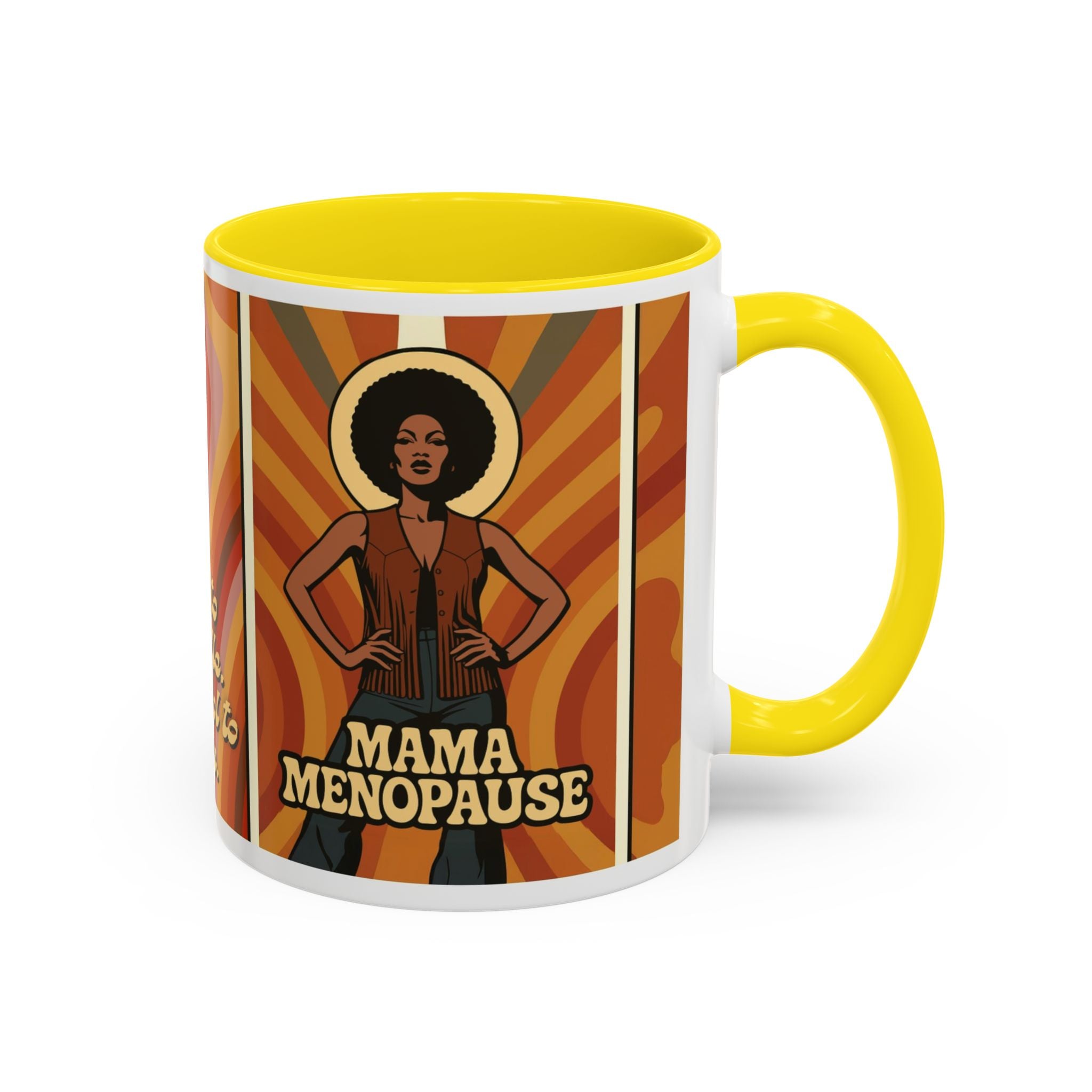 Mama Menopause. Too Hot to Handle, Too Cool to Care. Coffee Mug