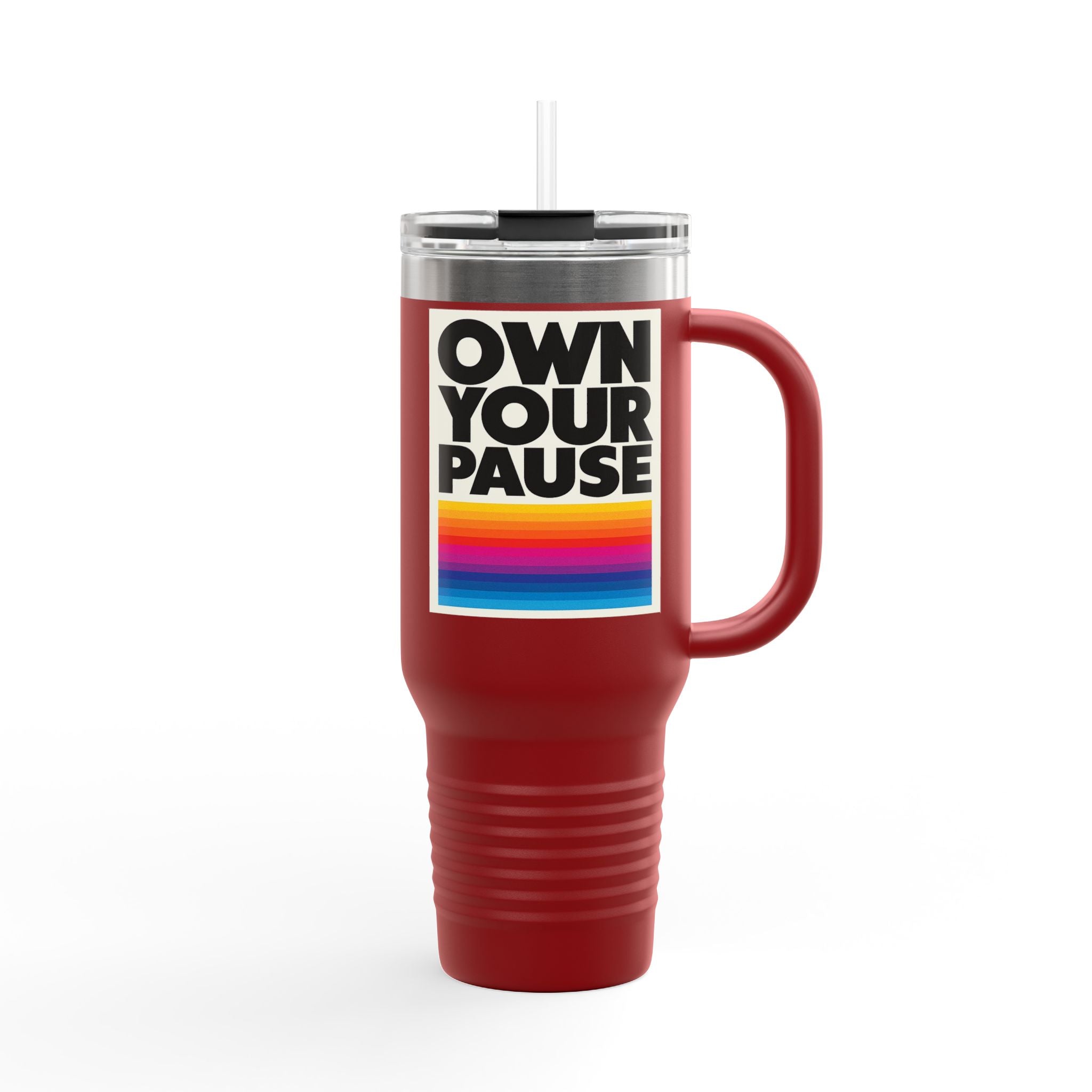 Own Your Pause – 40oz Insulated Travel Mug
