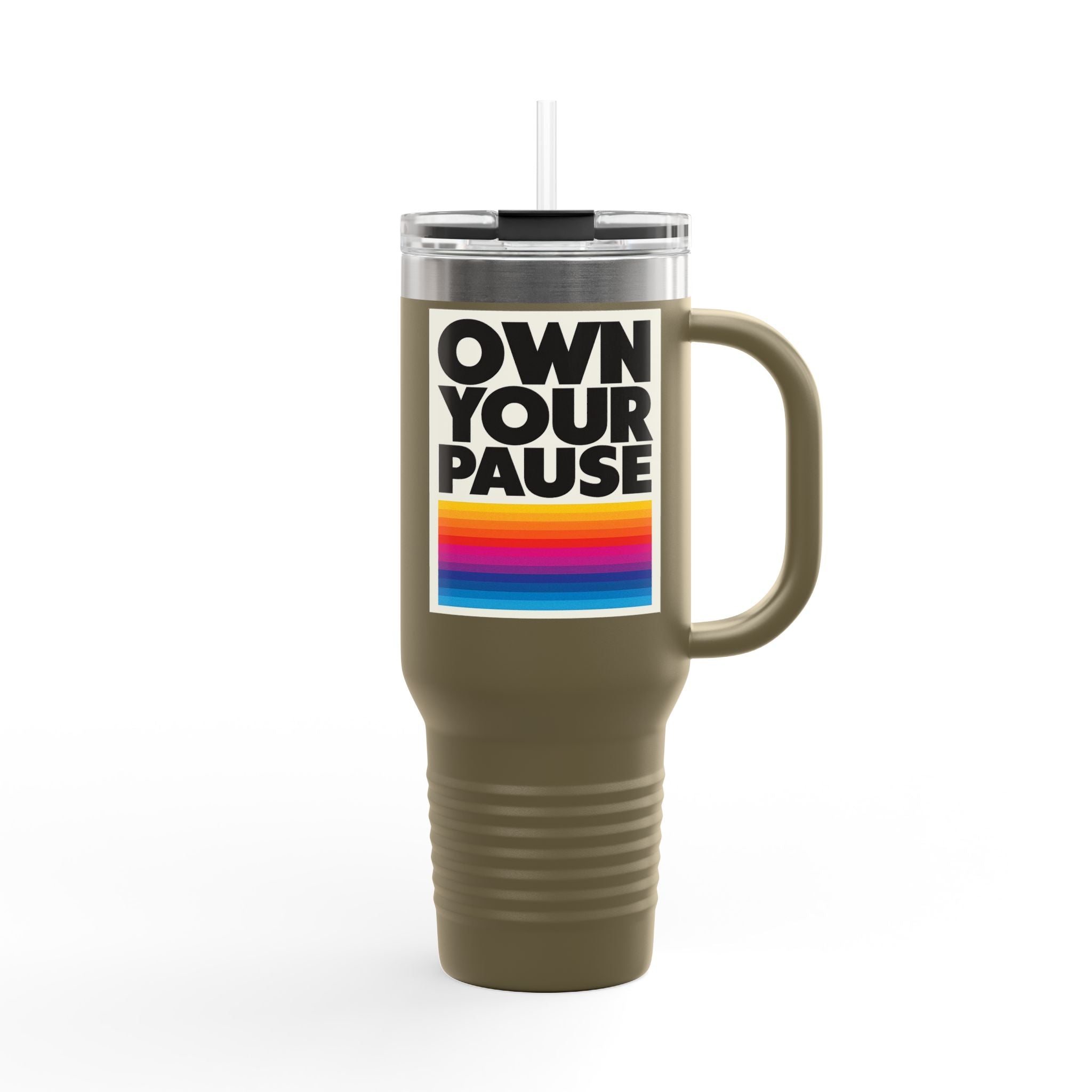 Own Your Pause – 40oz Insulated Travel Mug