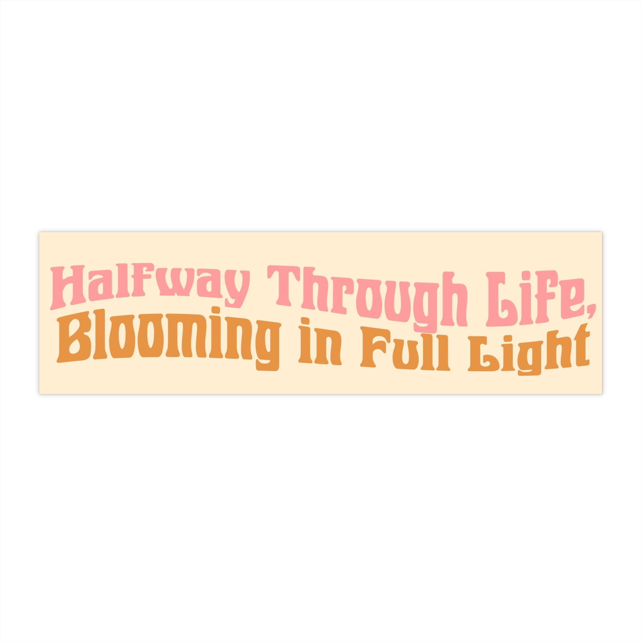 Blooming Life Bumper Stickers.