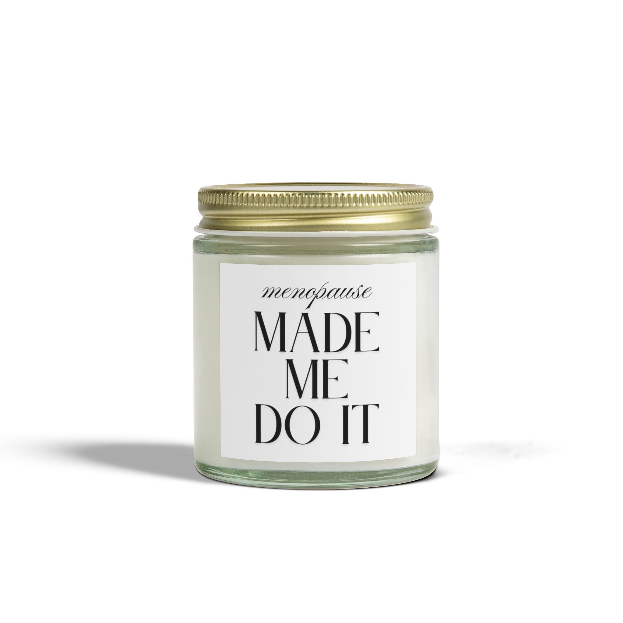 Menopause Made Me Do It. Scented Handmade Coconut Apricot Wax Candles