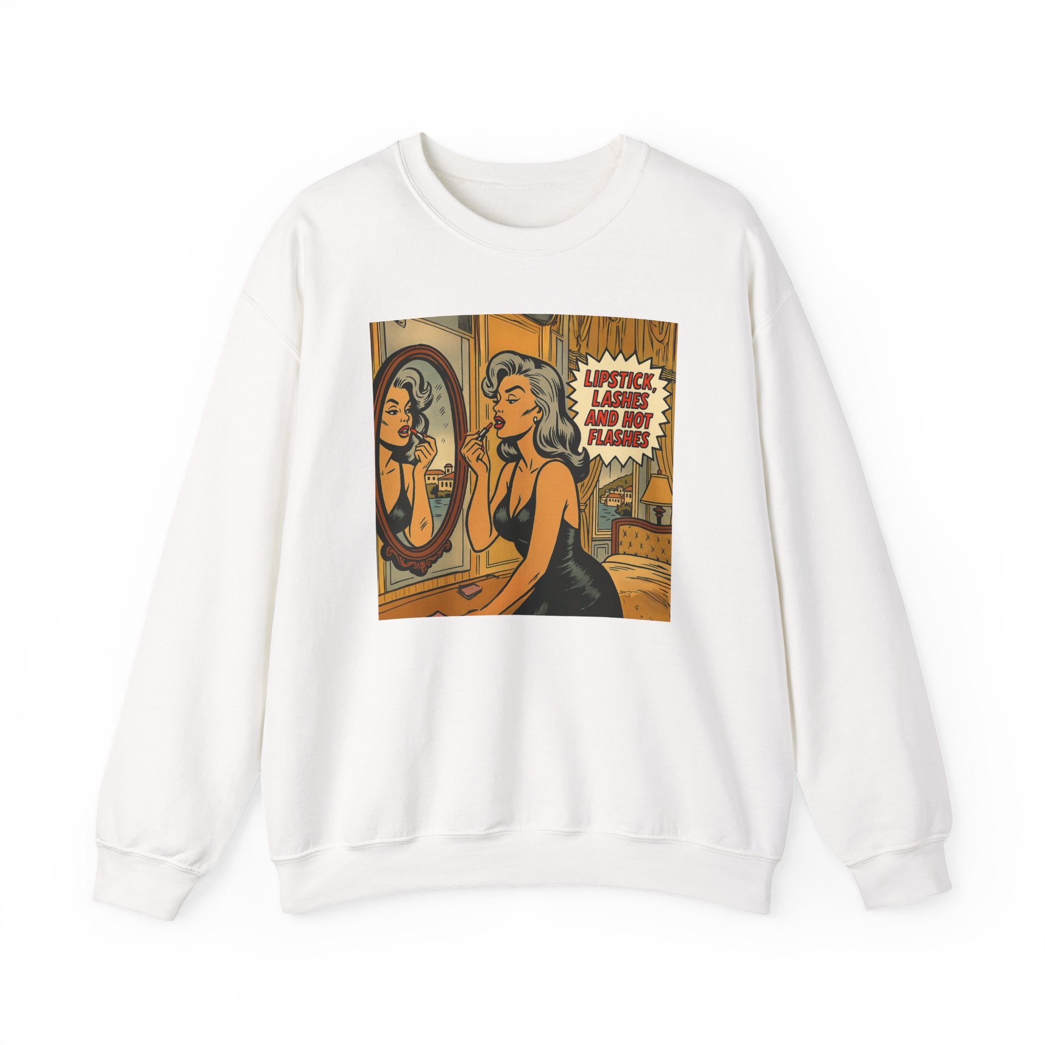 Lipstick, Lashes & Hot Flashes Crewneck