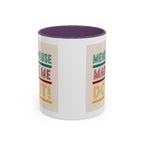 Menopause Made Me Do It – Colorful Retro Mug, Funny & Bold