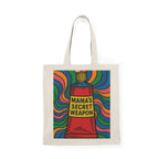 Mama’s Secret Weapon. Cotton Canvas Tote Bag