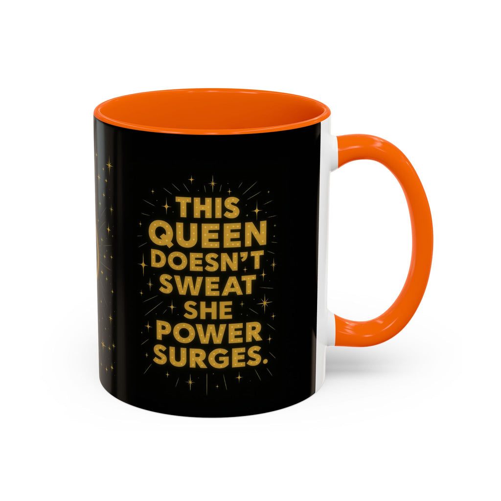 Hot Flash Queen Power Surge Mug.