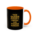 Hot Flash Queen Power Surge Mug.