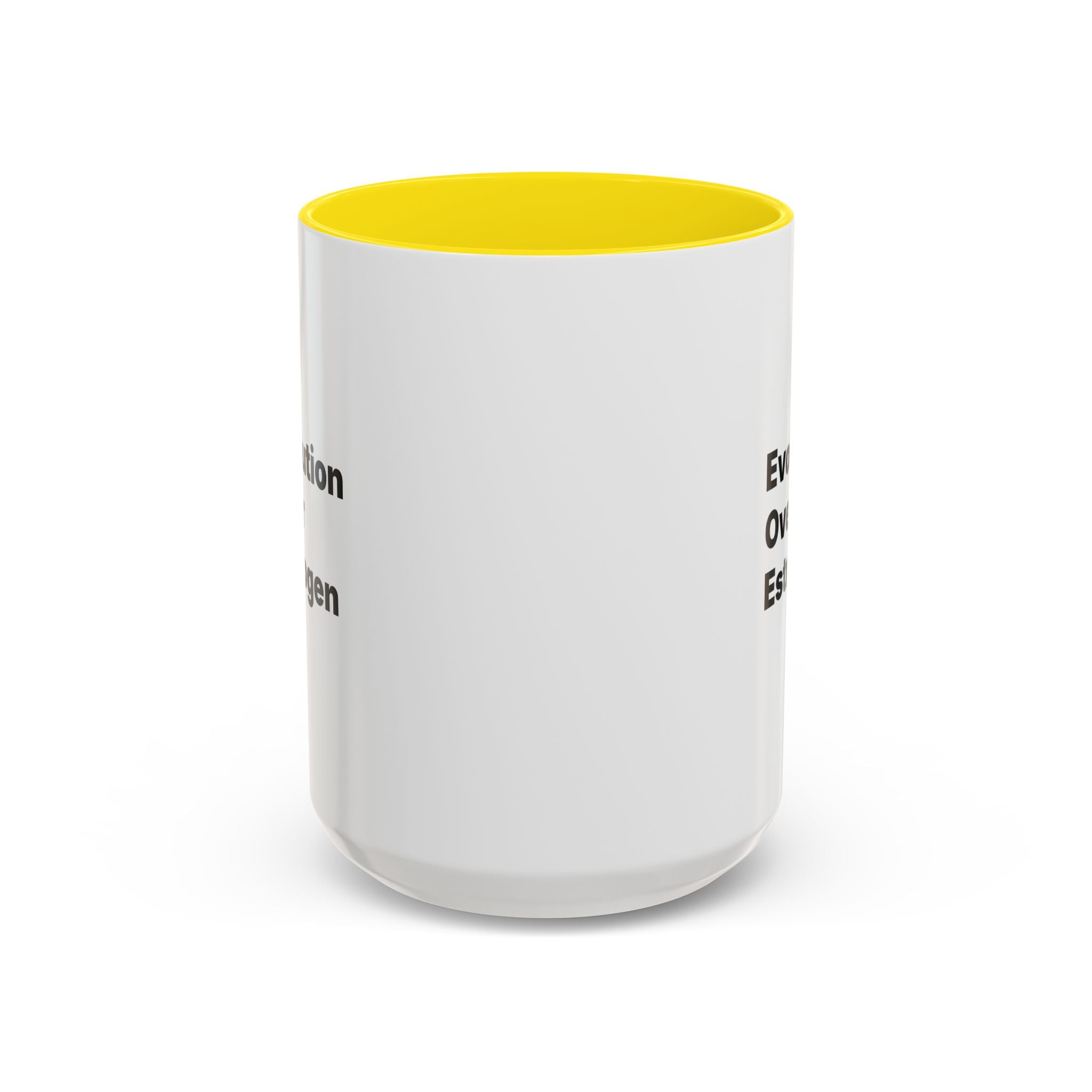 Evolution Over Estrogen Mug. Feminist Statement Coffee Cup (11/15 oz)
