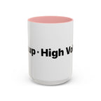 Menopause Humor Coffee Mug — “Back Up. High Voltage.” Accent 11/15oz