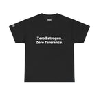 Zero Estrogen. Zero Tolerance. T-Shirt. Bold Statement Tee