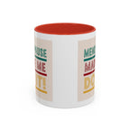Menopause Made Me Do It – Colorful Retro Mug, Funny & Bold