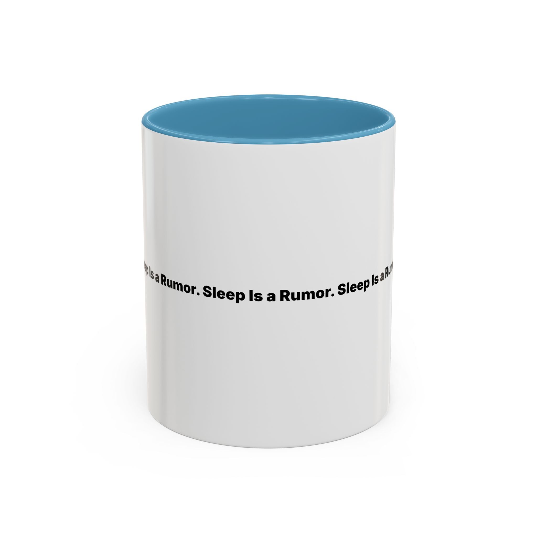 Sleep Is a Rumor Mug. Menopause Night Waking Coffee Cup (11/15oz)