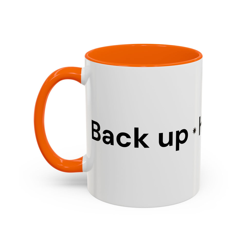 Menopause Humor Coffee Mug — “Back Up. High Voltage.” Accent 11/15oz