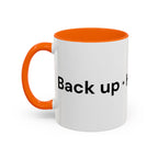 Menopause Humor Coffee Mug — “Back Up. High Voltage.” Accent 11/15oz
