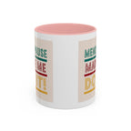 Menopause Made Me Do It – Colorful Retro Mug, Funny & Bold