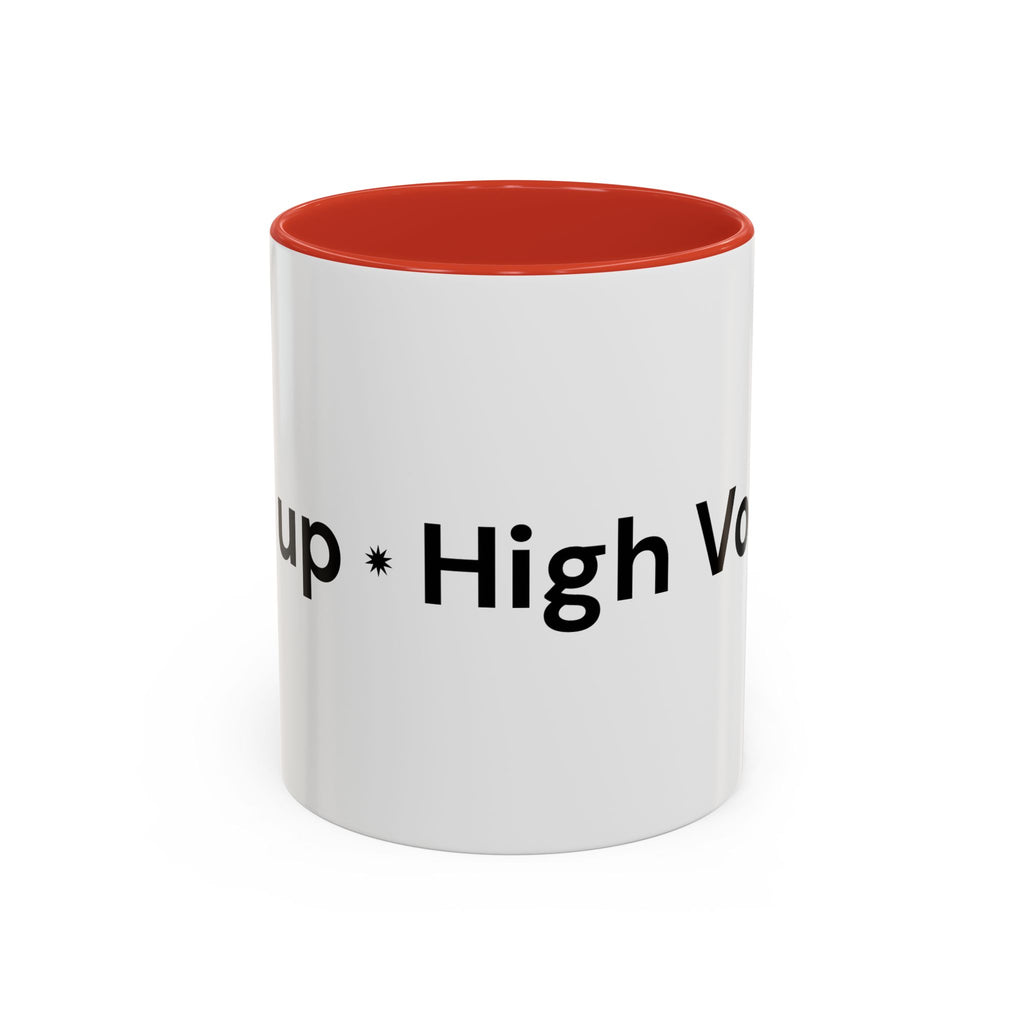 Menopause Humor Coffee Mug — “Back Up. High Voltage.” Accent 11/15oz
