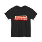 Menopause Made Me Do It. Bold Cotton T-Shirt