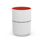 Sleep Is a Rumor Mug — Menopause Night Waking Coffee Cup (11/15oz)
