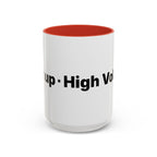 Menopause Humor Coffee Mug — “Back Up. High Voltage.” Accent 11/15oz