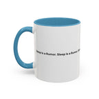 Sleep Is a Rumor Mug — Menopause Night Waking Coffee Cup (11/15oz)