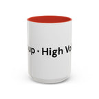 Menopause Humor Coffee Mug — “Back Up. High Voltage.” Accent 11/15oz
