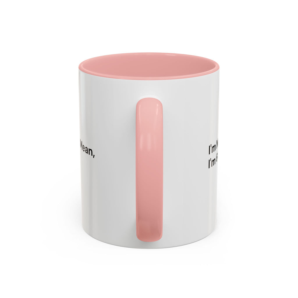 I'm Not Mean, I'm 60 Coffee Mug — Funny Menopause Gift (11/15 oz)