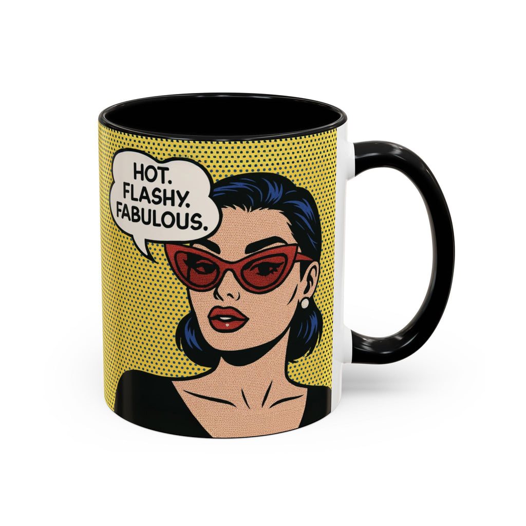 Hot. Flashy. Fabulous. Mug.  Funny Menopause Coffee Cup for Women