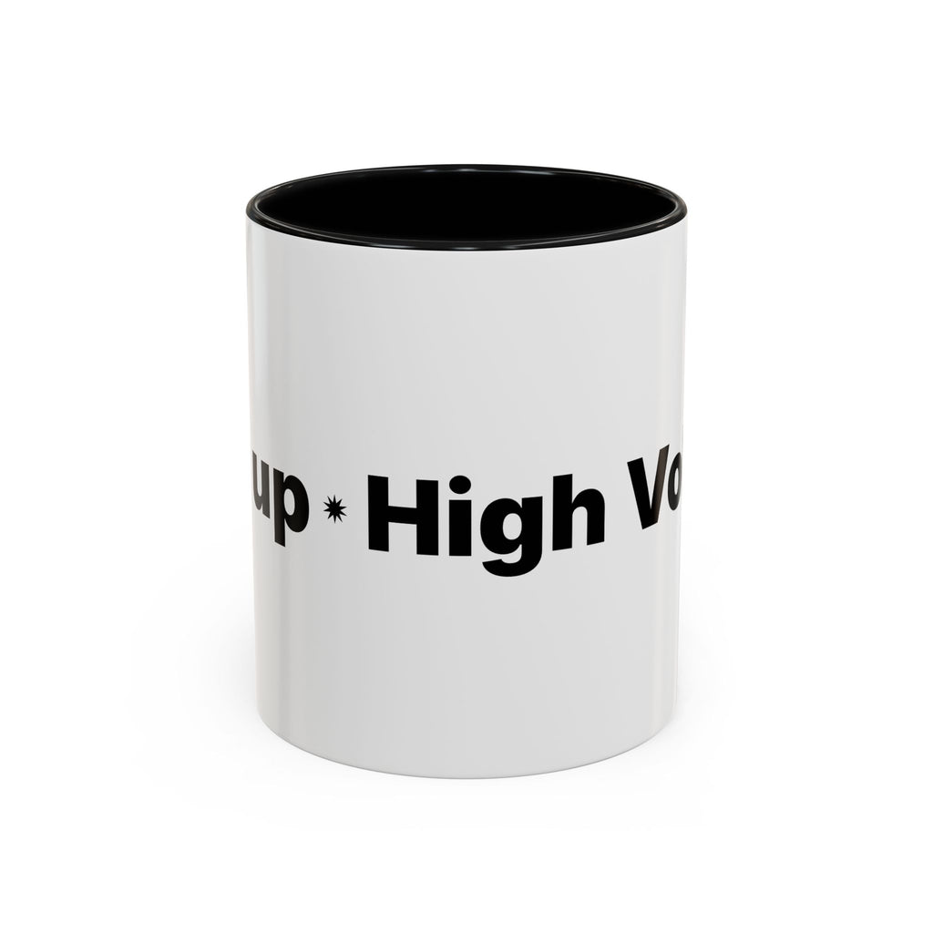 Menopause Humor Coffee Mug — “Back Up. High Voltage.” Accent 11/15oz