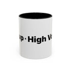 Menopause Humor Coffee Mug — “Back Up. High Voltage.” Accent 11/15oz