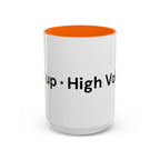 Menopause Humor Coffee Mug — “Back Up. High Voltage.” Accent 11/15oz