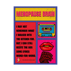 Menopause Brain Retro Poster. 80s Song Lyrics Matte Vertical Poster