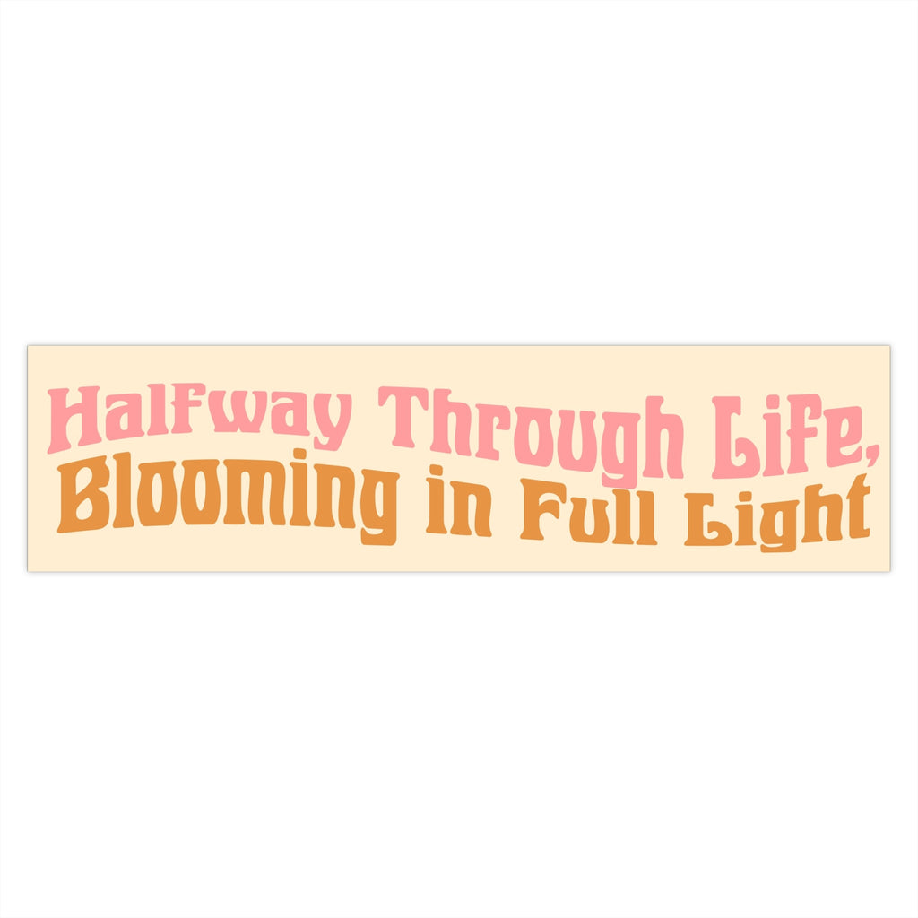 Blooming Life Bumper Stickers.