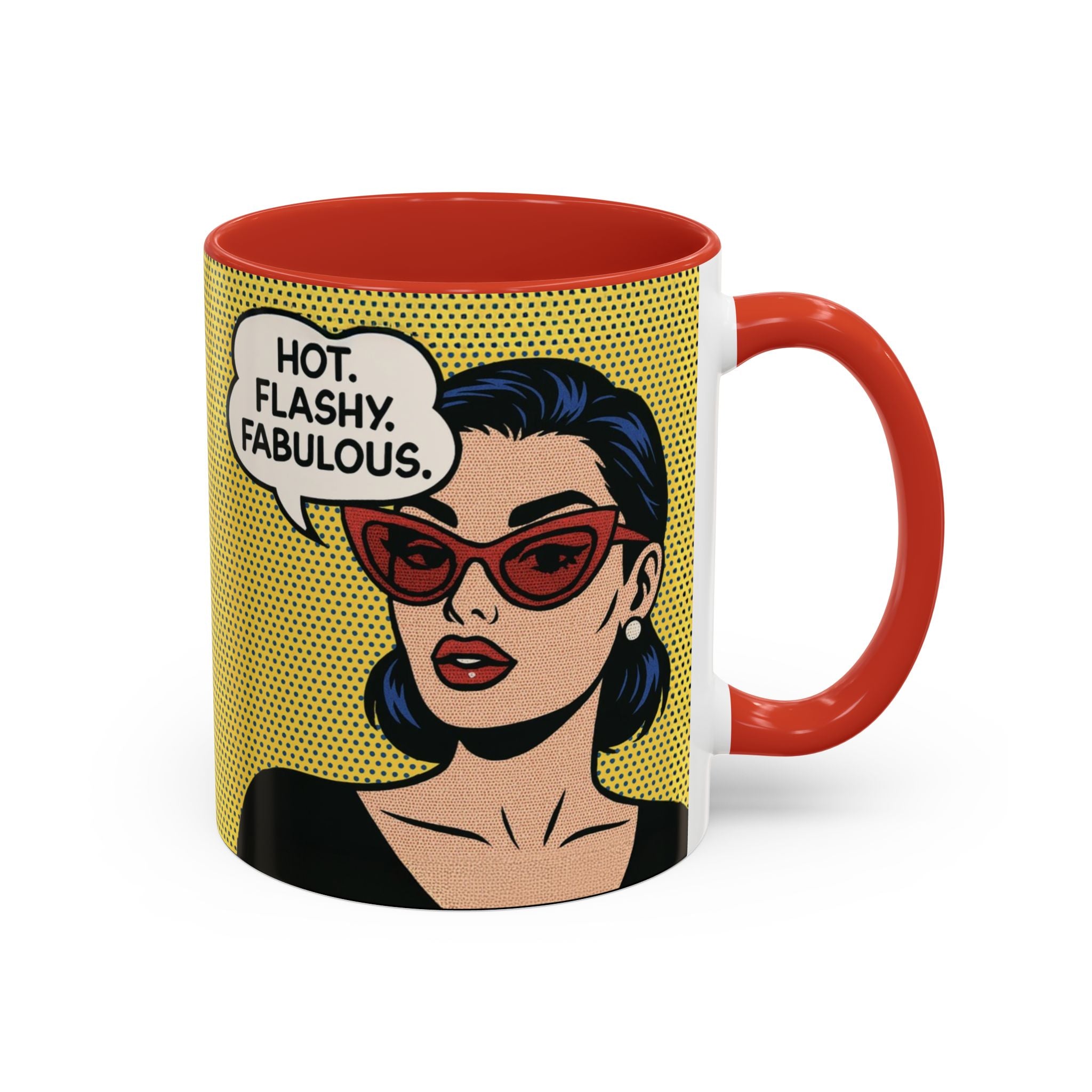 Hot. Flashy. Fabulous. Mug.  Funny Menopause Coffee Cup for Women