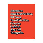 Menopause Might Be A Plot Twist Poster. Bold Wall Art