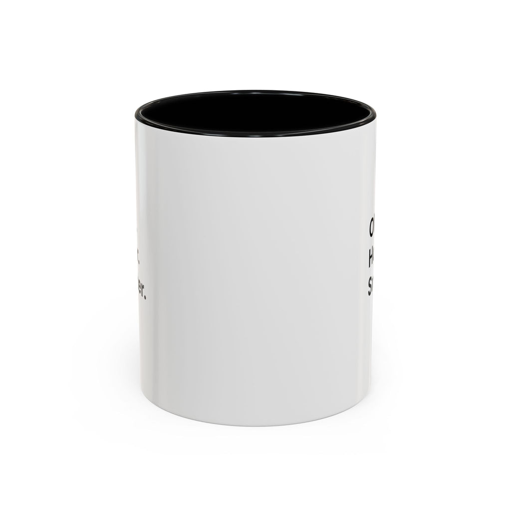 Older Hotter Smarter Coffee Mug, Funny 40th 50th 60th Birthday Gift for Her, Minimalist Aesthetic Accent Mug (11/15 oz)