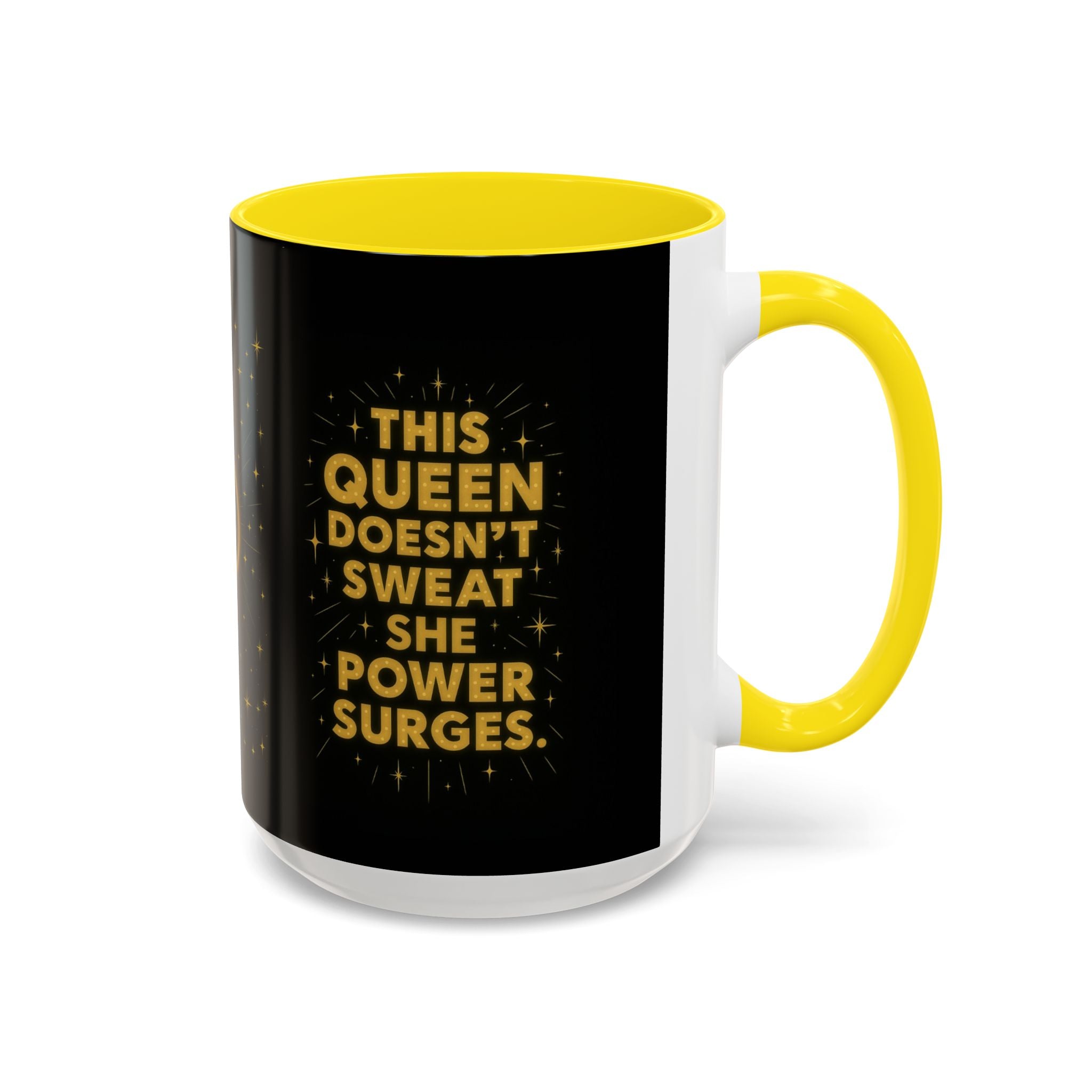 Hot Flash Queen Power Surge Mug.