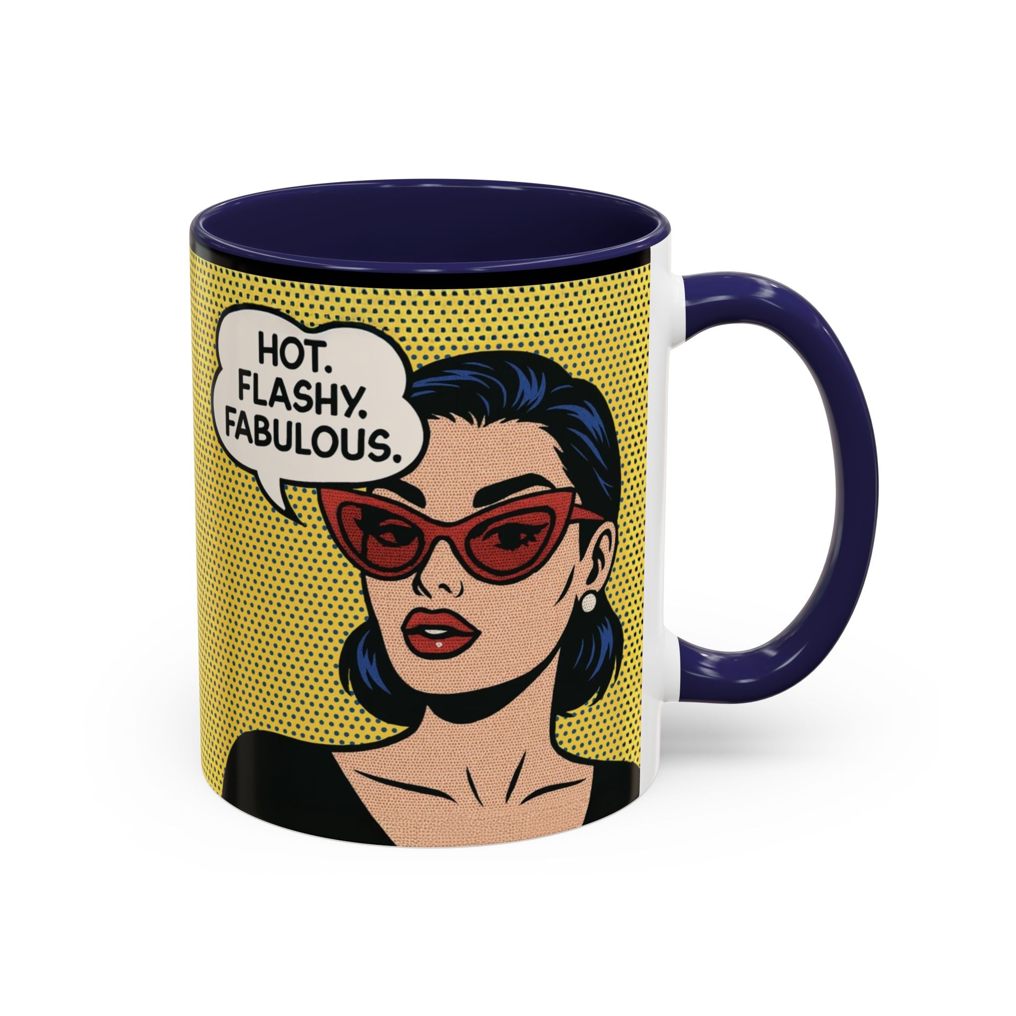 Hot. Flashy. Fabulous. Mug.  Funny Menopause Coffee Cup for Women