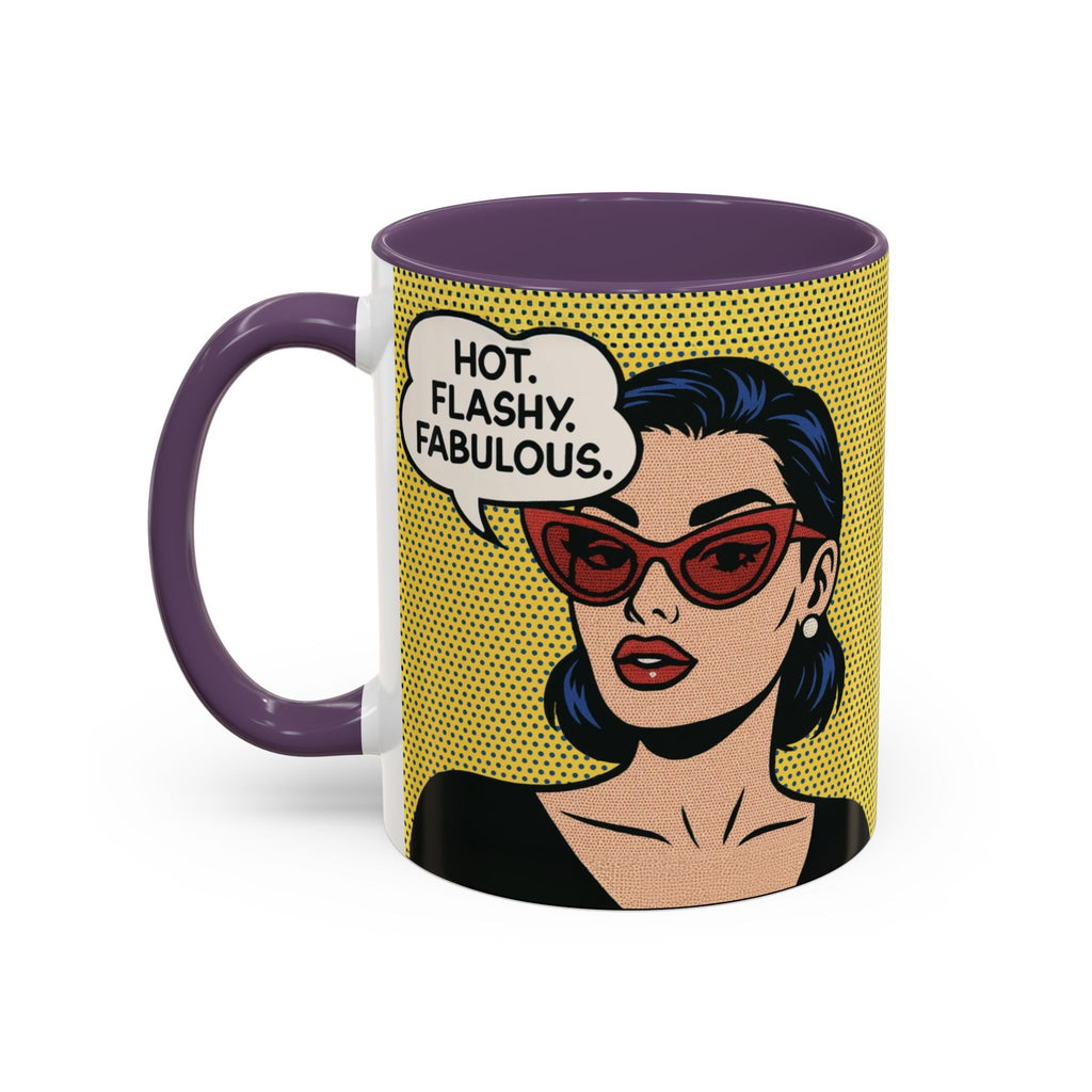 Hot. Flashy. Fabulous. Mug.  Funny Menopause Coffee Cup for Women