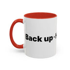 Menopause Humor Coffee Mug — “Back Up. High Voltage.” Accent 11/15oz