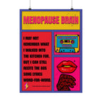 Menopause Brain Retro Poster. 80s Song Lyrics Matte Vertical Poster