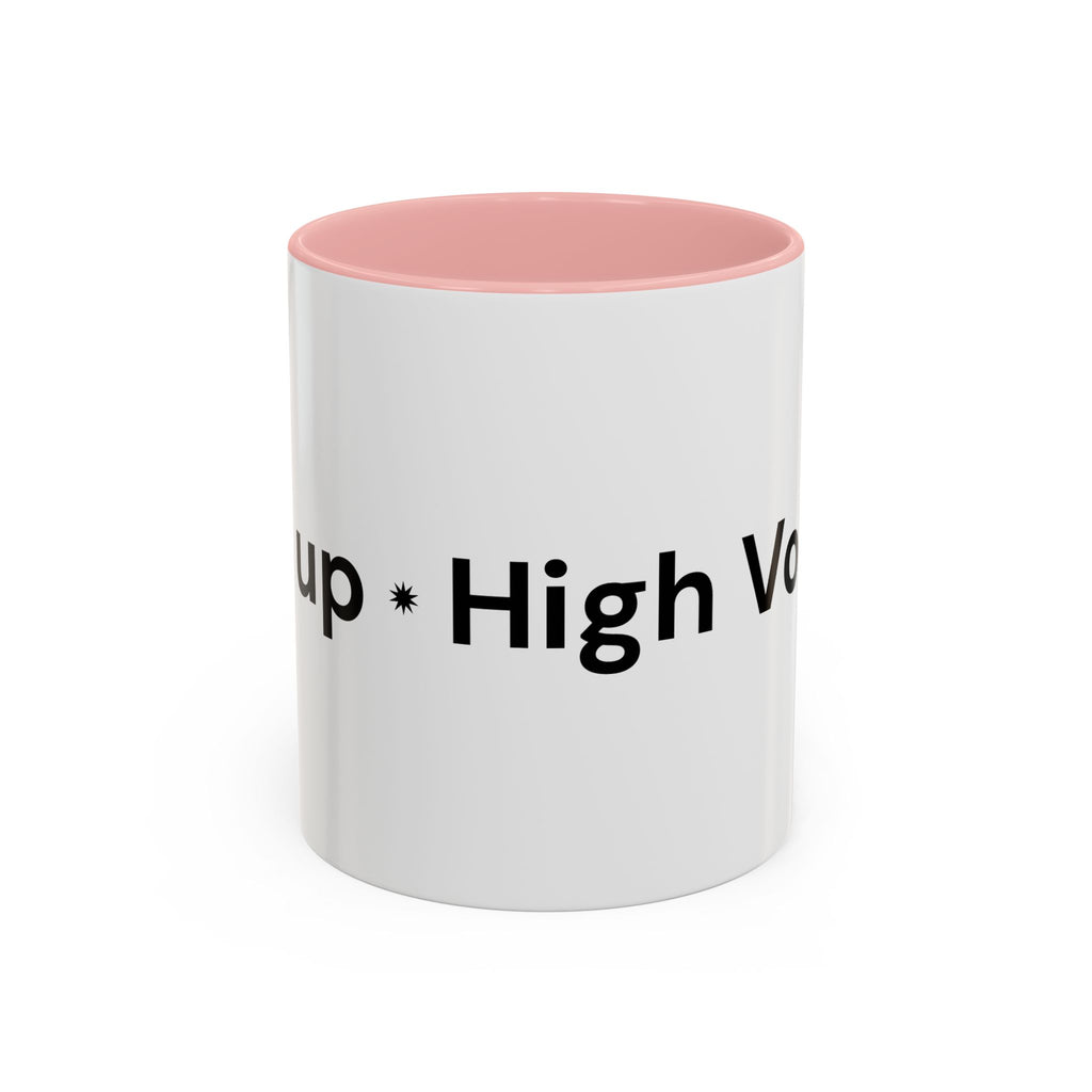 Menopause Humor Coffee Mug — “Back Up. High Voltage.” Accent 11/15oz