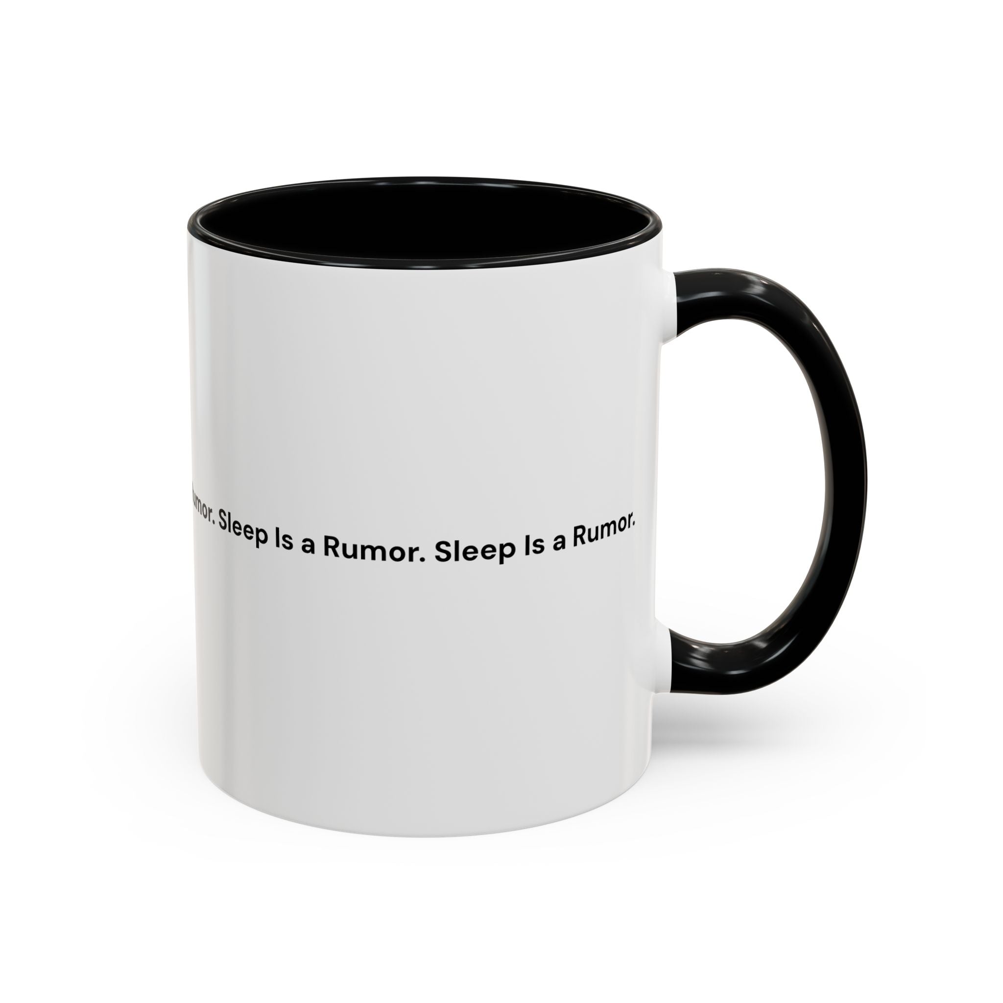 Sleep Is a Rumor Mug — Menopause Night Waking Coffee Cup (11/15oz)