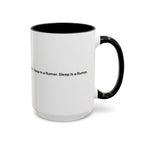 Sleep Is a Rumor Mug — Menopause Night Waking Coffee Cup (11/15oz)