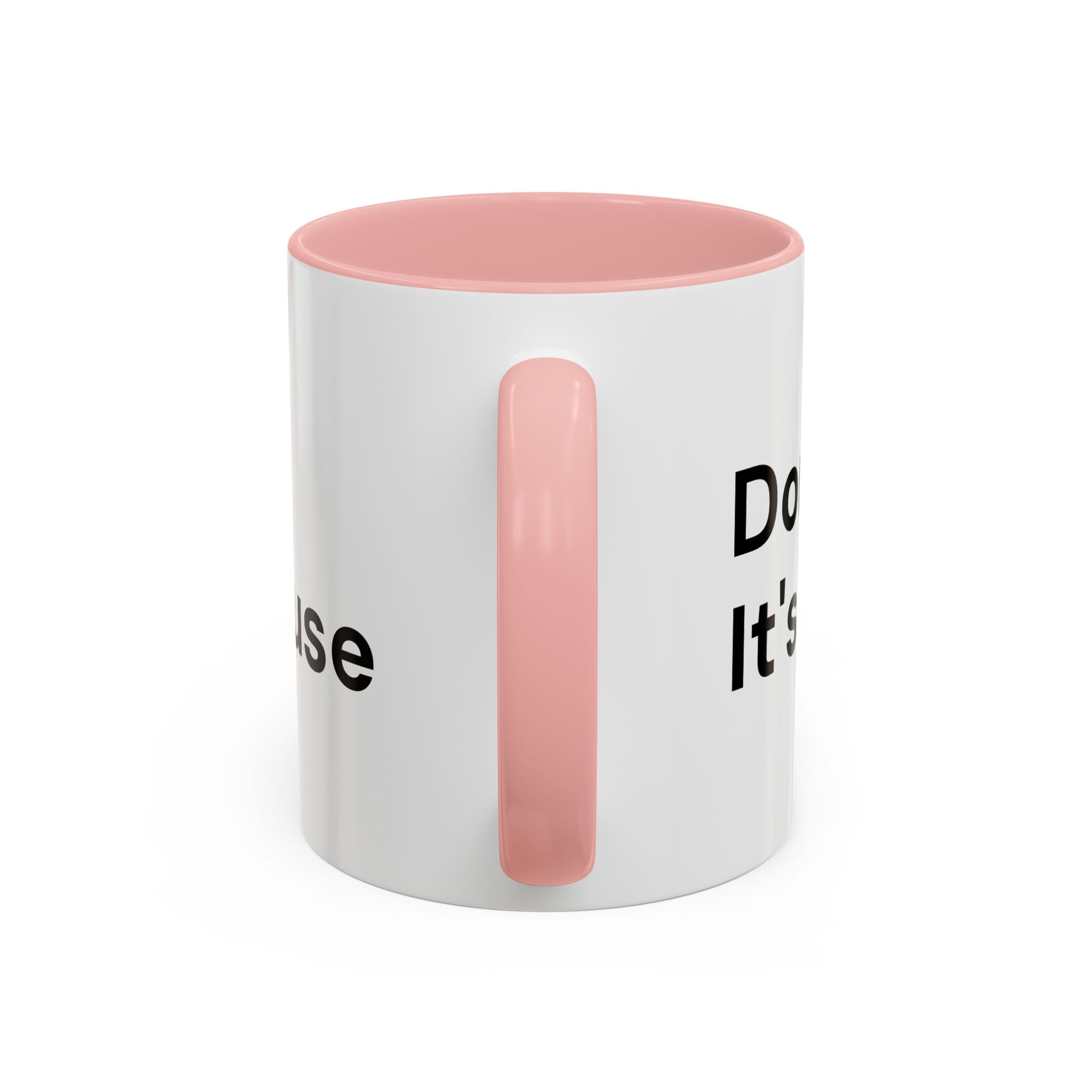 Don't Cry It's Only Menopause Accent Coffee Mug — Funny Menopause Gift