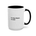 I'm Not Mean, I'm 60 Coffee Mug — Funny Menopause Gift (11/15 oz)