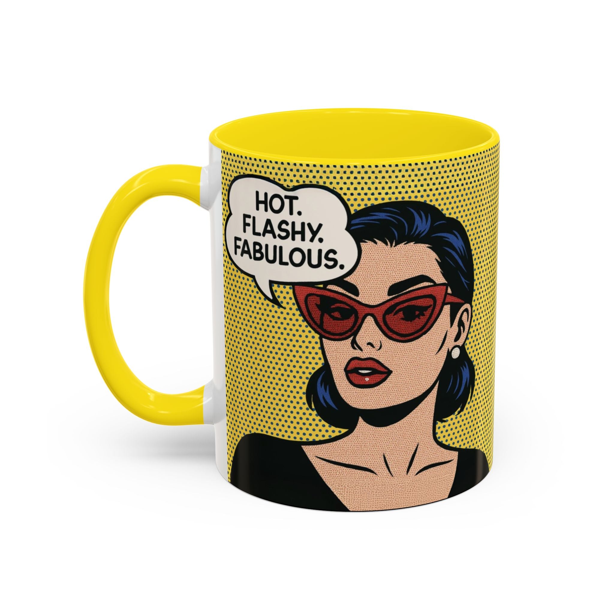 Hot. Flashy. Fabulous. Mug.  Funny Menopause Coffee Cup for Women